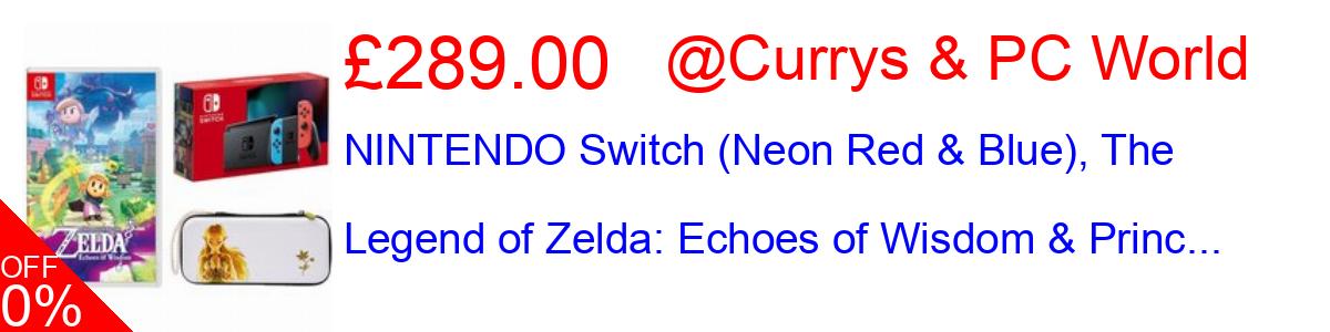 71% OFF, NINTENDO Switch (Neon Red & Blue), The Legend of Zelda: Echoes of Wisdom & Princ... £289.00@Currys & PC World