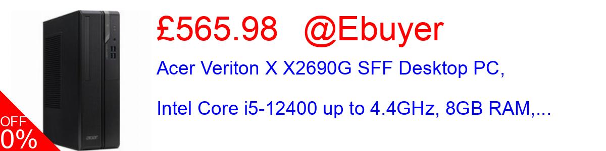 20% OFF, Acer Veriton X X2690G SFF Desktop PC, Intel Core i5-12400 up to 4.4GHz, 8GB RAM,... £565.98@Ebuyer